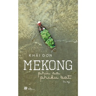 Sách - Mekong - Phù Sa Phiêu Bạt - Phanbook