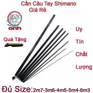Cần câu tay shimano cần câu tay rút shimano tặng kèm ốp cần tay giá rẻ dài 2m7, 3m6, 4m5, 5m4, 6m3