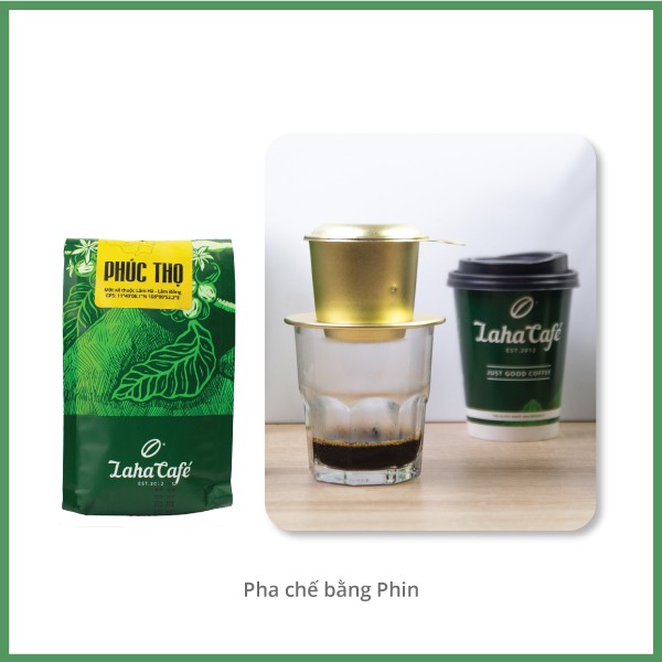 Cà phê phin Robusta Phúc Thọ 250gr - Laha Cafe - Cà phê nguyên chất - Cà phê rang mộc - Rang rất đậm, rất mạnh