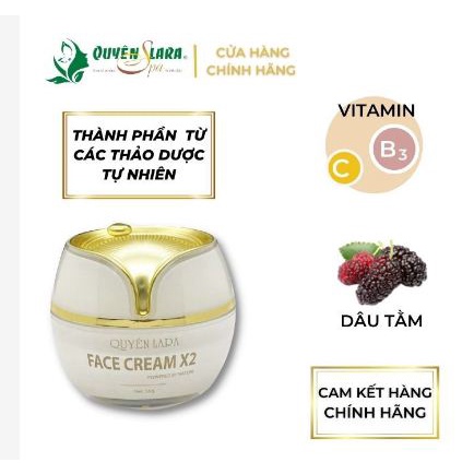 Kem dưỡng trắng da Face Cream X2 QUYÊN LARA