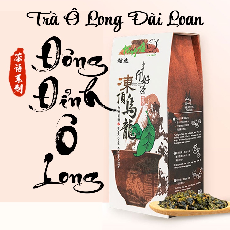 ĐÔNG ĐỈNH Ô LONG TRÀ - Trà ô long Đài Loan chính hiệu, trà ngon nhập khẩu.