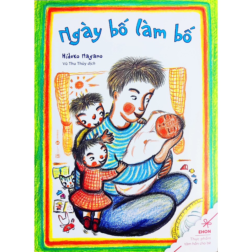 Sách thiếu nhi - Ngày Bố Làm Bố