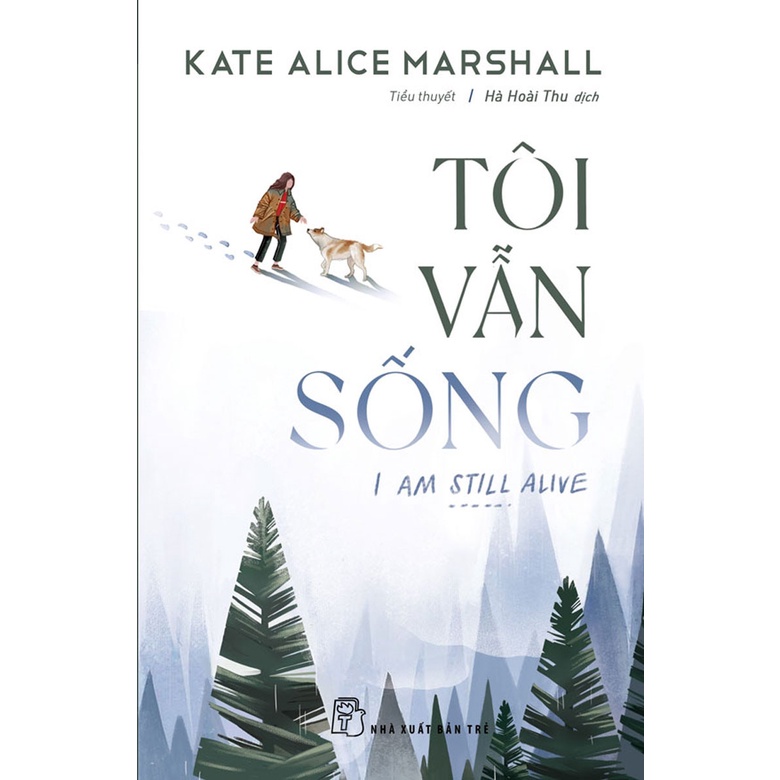 Sách - Tôi Vẫn Sống, Kate Alice Marshall