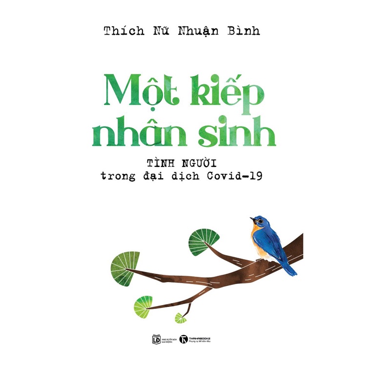 Sách - Một Kiếp Nhân Sinh - Tình Người Trong Đại Dịch Covid - 19