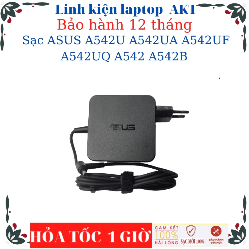 Sạc  ASUS X512FL A542U A542UA A542UF A542UQ A542 A542B Asus 19V-2.37A/3.42A-45W/65W chân nhỏvuông chữ nhật