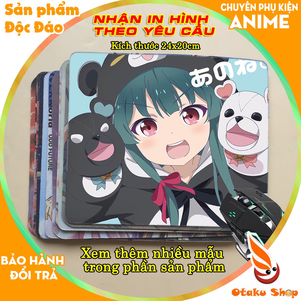 &lt;18 mẫu&gt;Lót chuột máy tính Anime Kuma bear + Maoujou de oyasumi kích cỡ bàn di chuột lớn 20x24cm chất liệu mouse pad cao