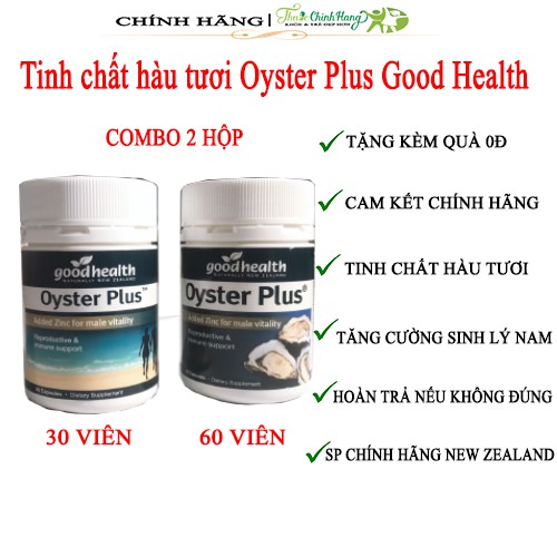 [COMBO 2HỘP]Tinh chất hàu tươi Oyster Plus Good Health tăng cường sinh lý nam giới (30 - 60 viên/lọ)