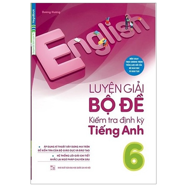 Sách - Luyện Giải Bộ Đề Kiểm Tra Định Kỳ Tiếng Anh 6 (Chương Trình Mới)