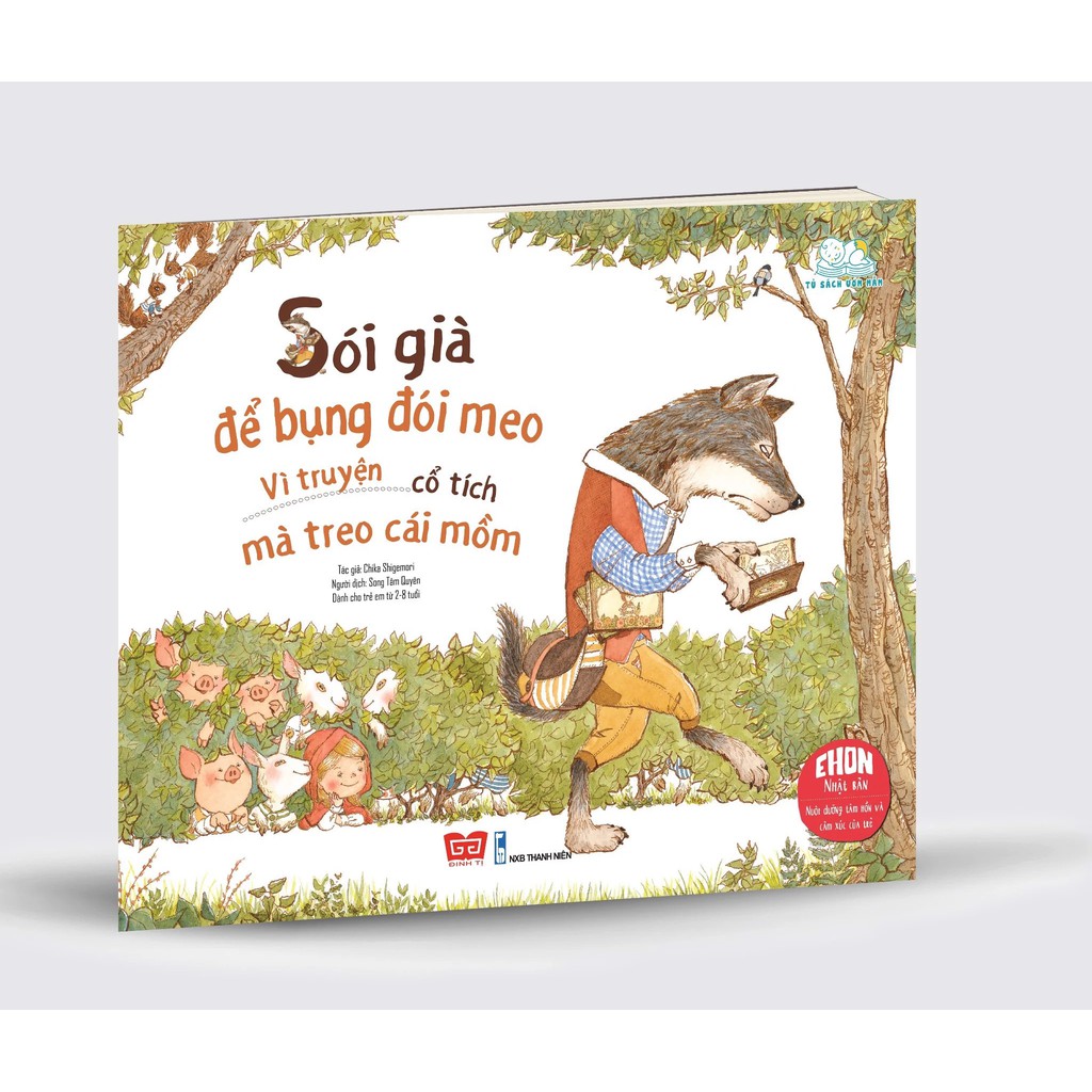 Sách - Sói Già Để Bụng Đói Meo, Vì Truyện Cổ Tích Mà Treo Cái Mồm