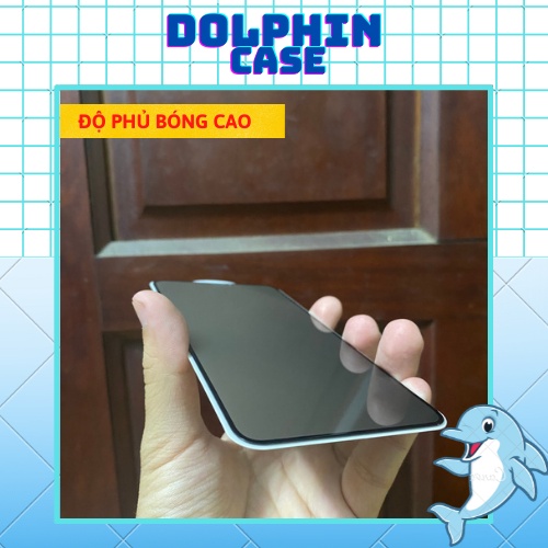 Kính cường lực chống nhìn trộm iphone full màn, đủ size 6/7/8/X/11/12/13/Plus/Max/Pro/Promax - Dolphin Case
