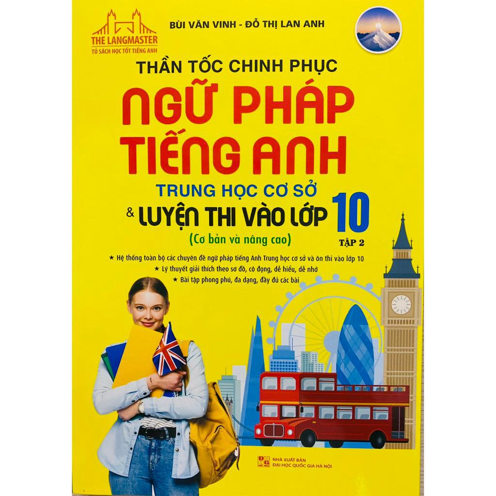 Sách - Chinh phục Ngữ pháp tiếng Anh THCS luyện thi vào lớp 10 (tập 2)