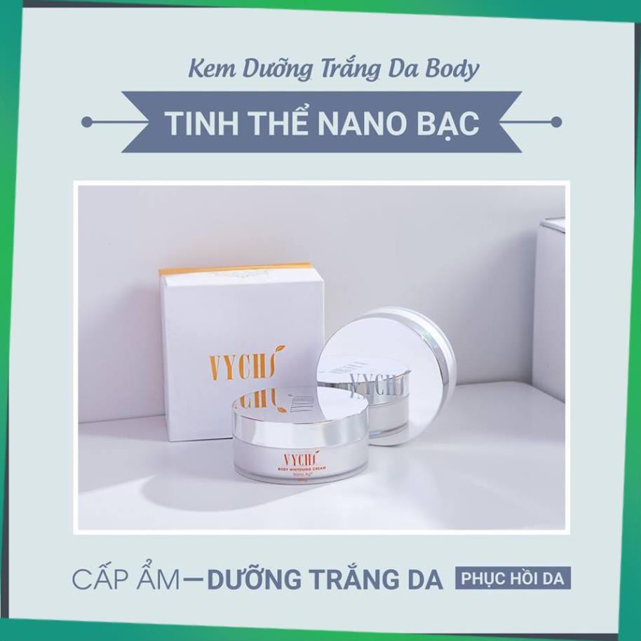 Kem body Nano Body Whitening Cream - Kem dưỡng trắng da body tinh thể Nano - Vychi | BigBuy360 - bigbuy360.vn