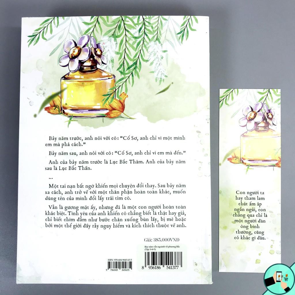 Sách - Bảy Năm Vẫn Ngoảnh Về Phương Bắc Tập 3 + 4 + 5 (Kèm Bookmark, Postcard)