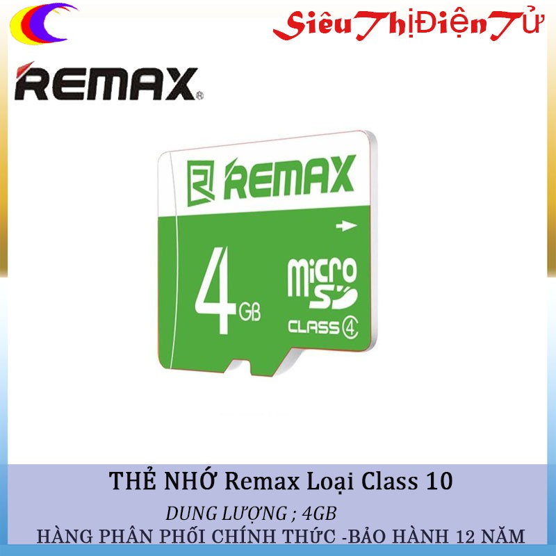 THẺ NHỚ REMAX 4Gb LOẠI CLASS 10 dùng để tải nhạc , video , dữ liệu , hình ảnh chạy cho camera