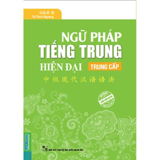 Ngữ Pháp Tiếng Trung Hiện Đại - Trung Cấp