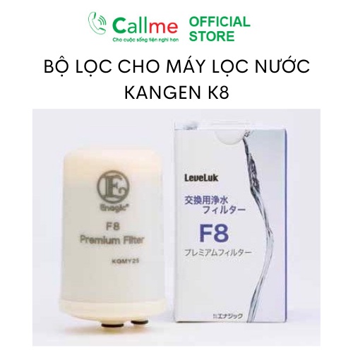 Bộ lọc Callme dùng cho máy lọc nước điện giải Kangen K8, lõi lọc chính hãng Enagic Nhật Bản