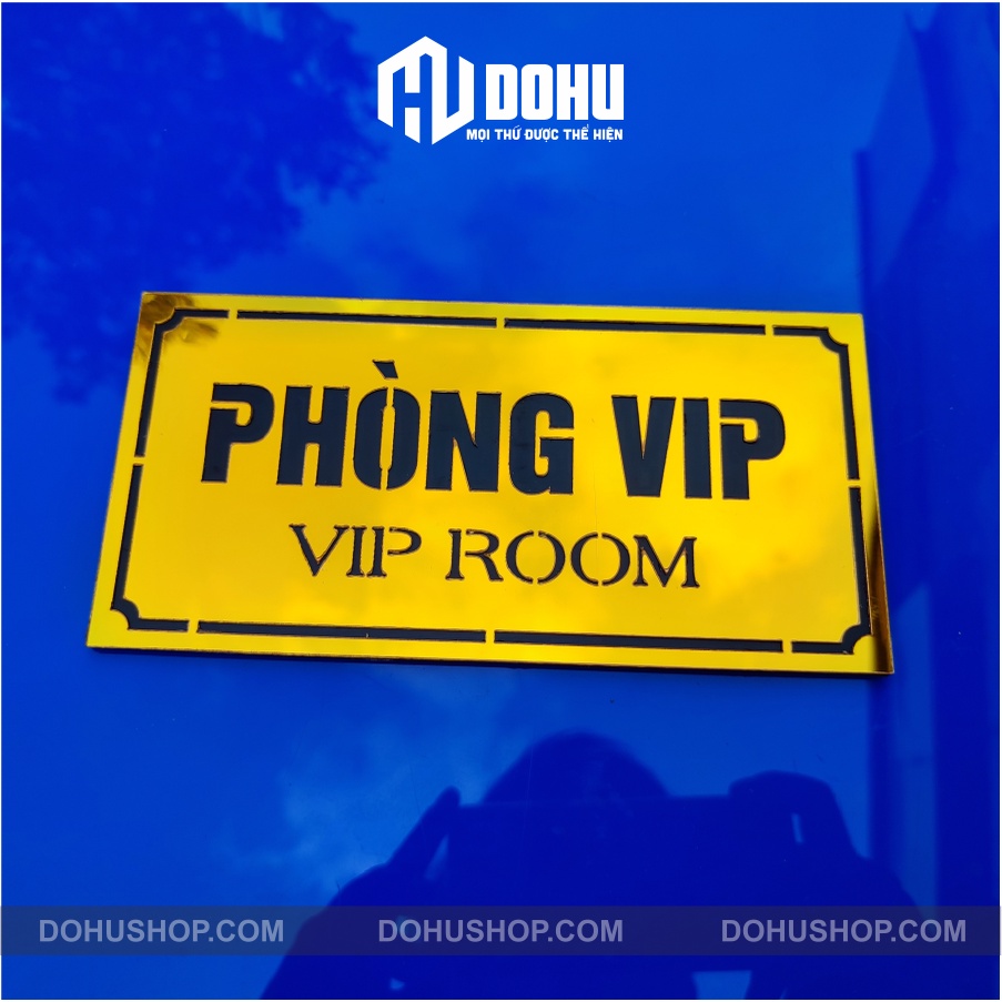 Bảng Phòng Vip Tráng Gương Vàng - Thay Đổi Nội Dung Theo Yêu Cầu - Có Sẵn Bằng Keo 2 Mặt Phía Sau - DH135