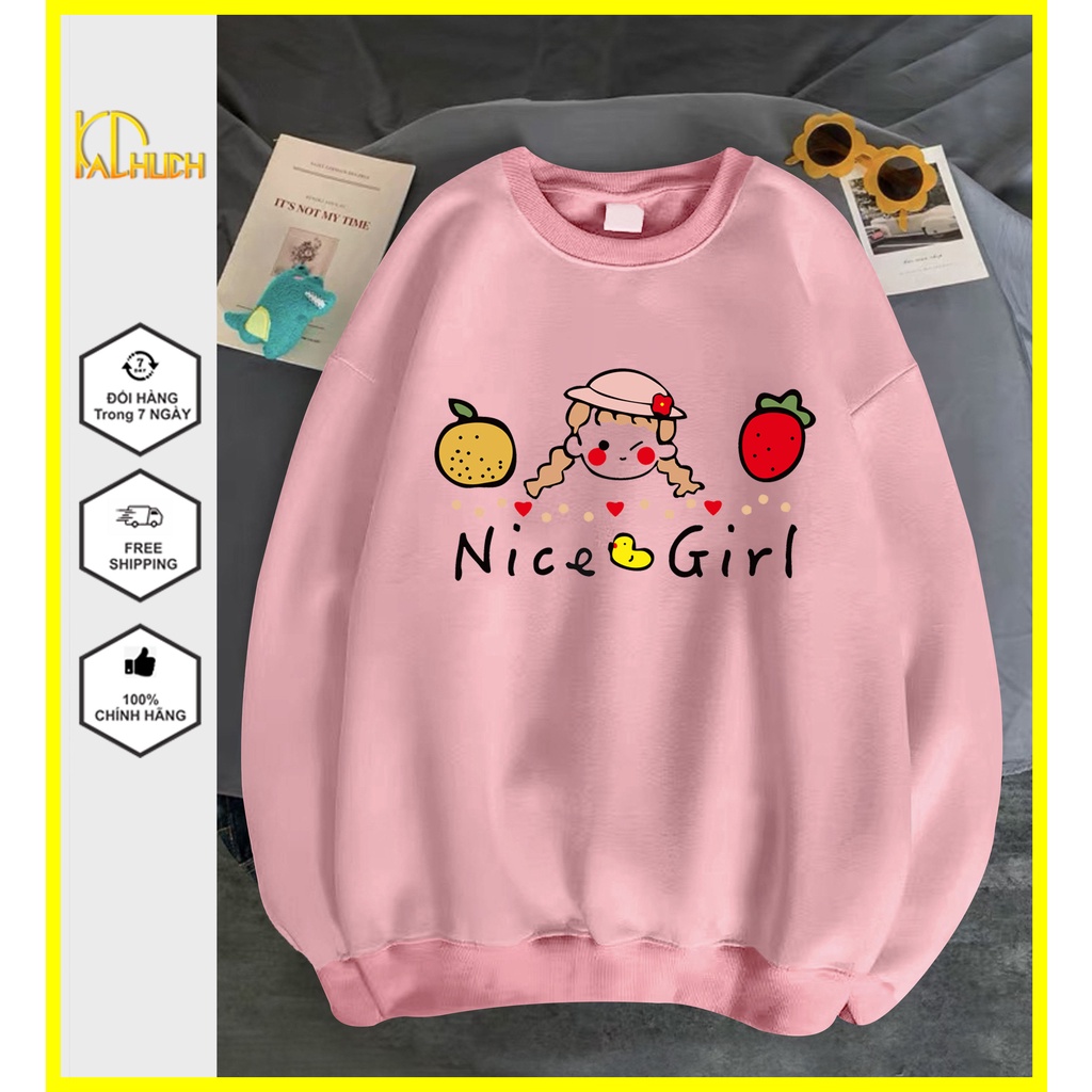 Áo sweater unisex in hình cô gái nice girl dễ thương, vải nỉ bông mềm mịn