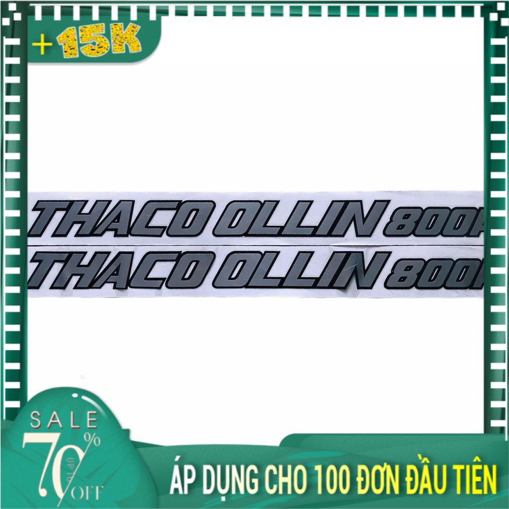 Tem chữ dán của xe Thaco Olin 800A,Thaco Olin 700B, Tem xe tải
