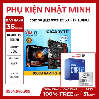 Mua Combo Main gigabyte B560M gaming HD + i5 10400F Full box chính hãng bảo hành 36 tháng lỗi đổi mới