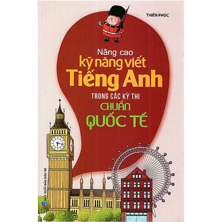 Sách - Nâng Cao Kỹ Năng Viết Tiếng Anh Trong Các Kỳ Thi Chuẩn Quốc Tế