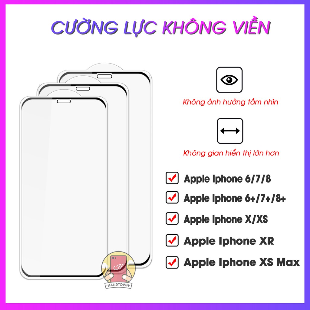 Miếng Dán Kính Cường Lực Không Viền Dành Cho iP 6/7/8/6Plus/7Plus/8Plus/X / XS / XR / XS MAX/11 12 Mini Pro Pro Max