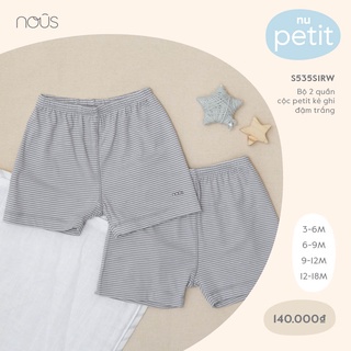Bộ 2 quần cộc Nous Petit kẻ ghi đậm trắng 3M, 6M, 9M, 12M, 18M - Monnie Kids