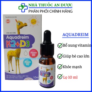 Aquadreim vitamin D3+DHA lọ 10ml bổ sung vitamin D3, cải thiện còi xương, chậm lớn cho bé từ 1 tháng tuổi