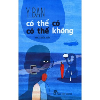 Sách - Có Thể Có, Có Thể Không