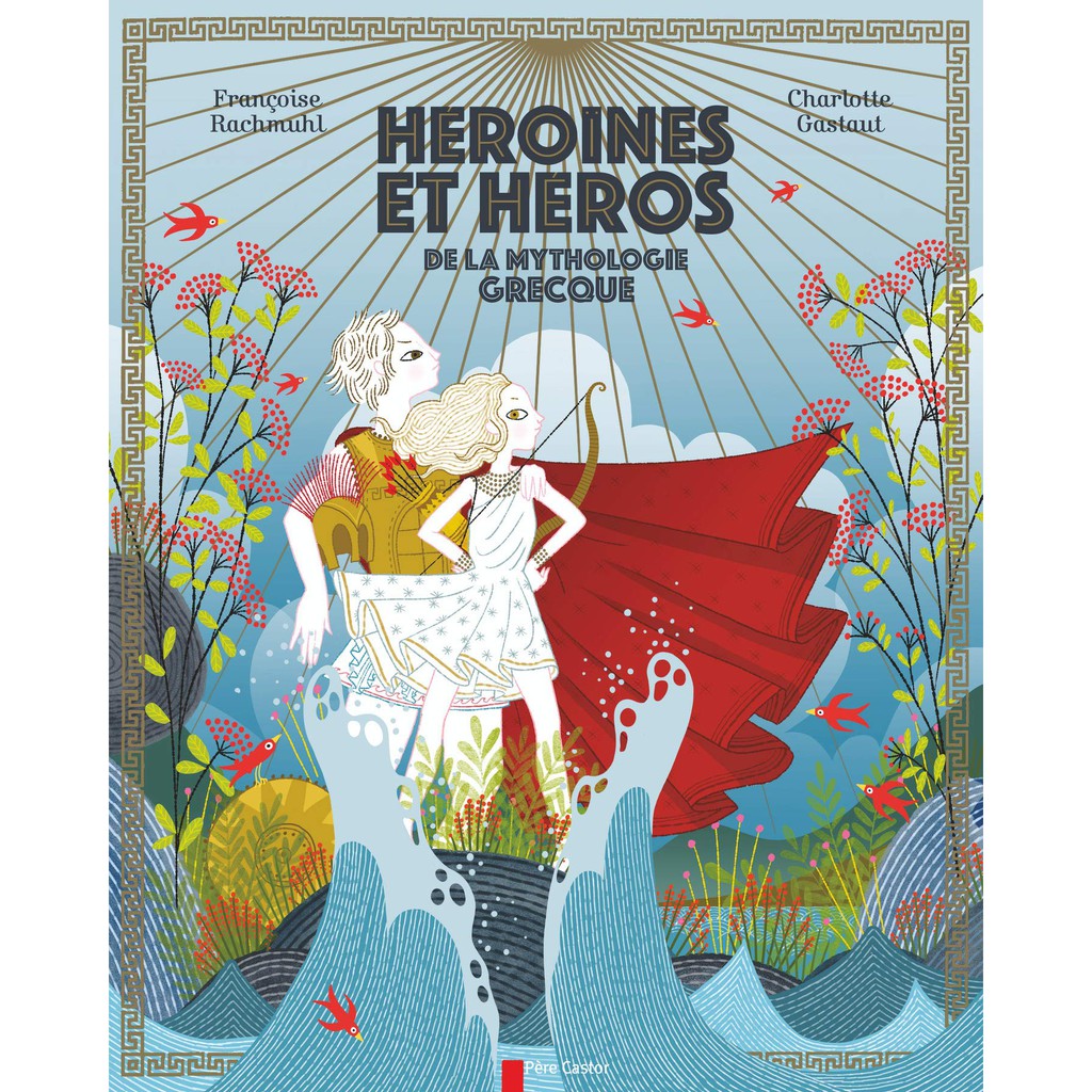 Sách - Pháp: Héroïnes et héros de la mythologie grecque