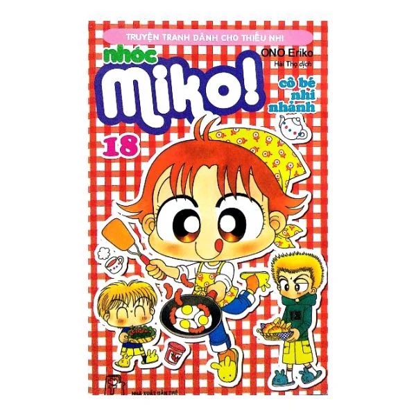 Sách - Nhóc Miko ! Cô Bé Nhí Nhảnh - Tập 18 - 8934974166740