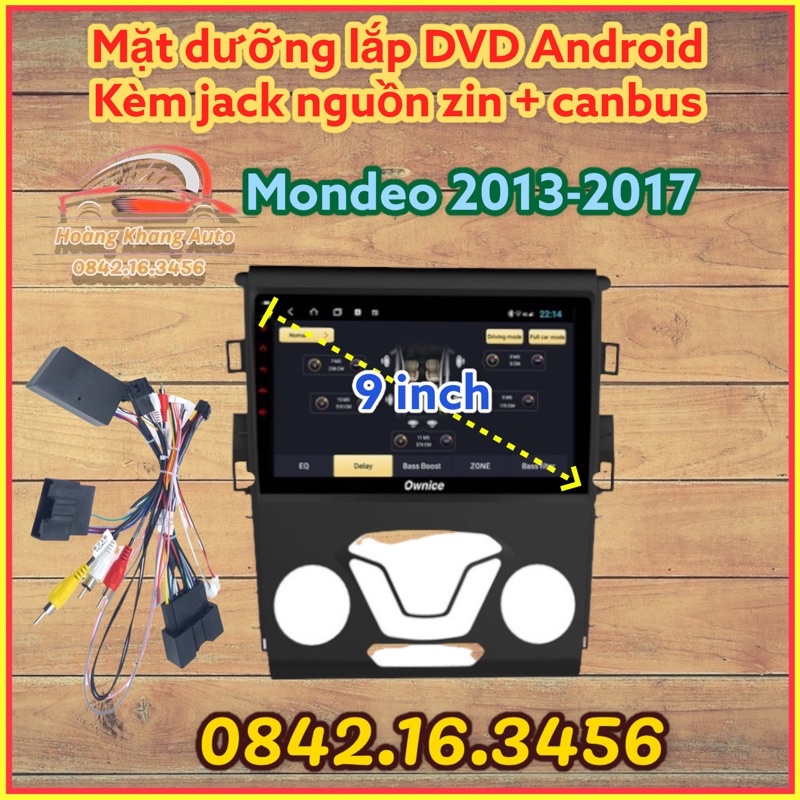Mặt dưỡng Ford Mondeo 2013 - 2017 (9 inch) kèm canbus và jack nguồn zin