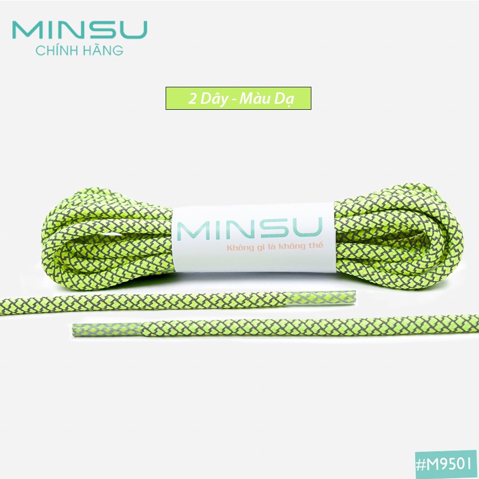 Dây Giày Phản Quang Tròn Chính Hãng MINSU Cao Cấp M9501, Dây Giày Thể Thao Shoelaces Bản Tròn Cho yz350, 500, 700, Yeezy