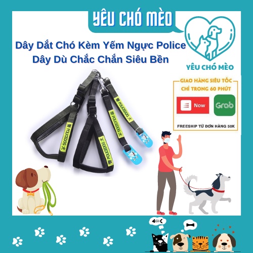 Dây Dắt Chó Kèm Yếm Ngực Police - Dây Dắt Thú Cưng Siêu Bền