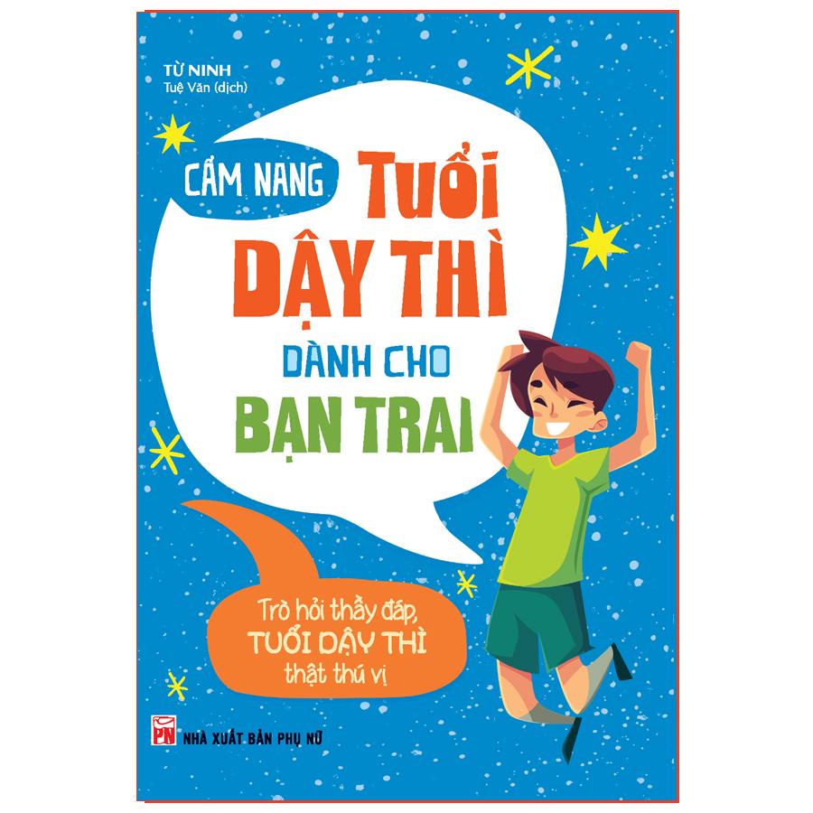 Sách: Cẩm Nang Tuổi Dậy Thì Dành Cho Bạn Trai - TSMB