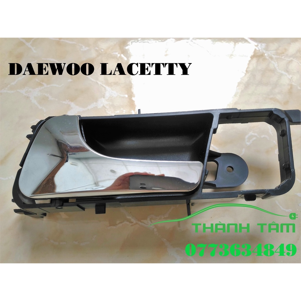 TAY MỞ CỬA TRONG DAEWOO LACETTI/TAY NẮM CỬA TRONG DAEWOO LACETTI