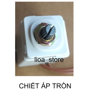 CHIẾT ÁP TRÒN ( ĐÈN VÀ QUẠT) LiOA .