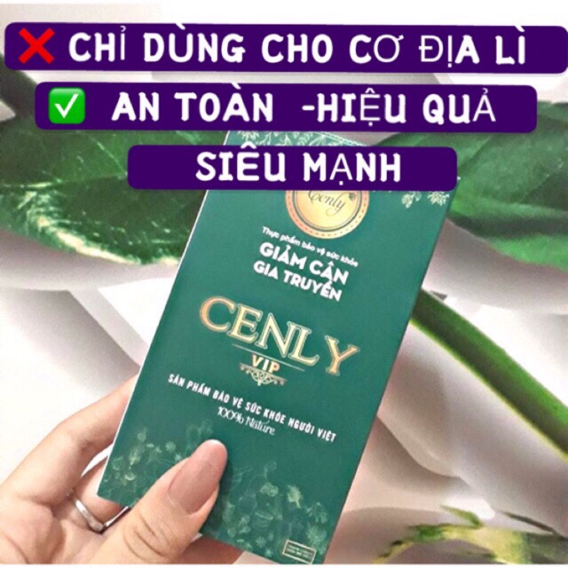 Giảm cân cenly Vip mạnh gấp 3 lần