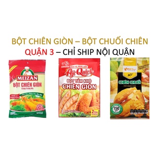 [Q.3] QUẬN 3 [HỎA TỐC] [RẺ NHẤT SHOEE] BỘT CHIÊN GIÒN MEIZAN AJIQUICK CHUỐI CHIÊN TÀI KÝ DÙNG CHIÊN CÁC LOẠI GÀ..