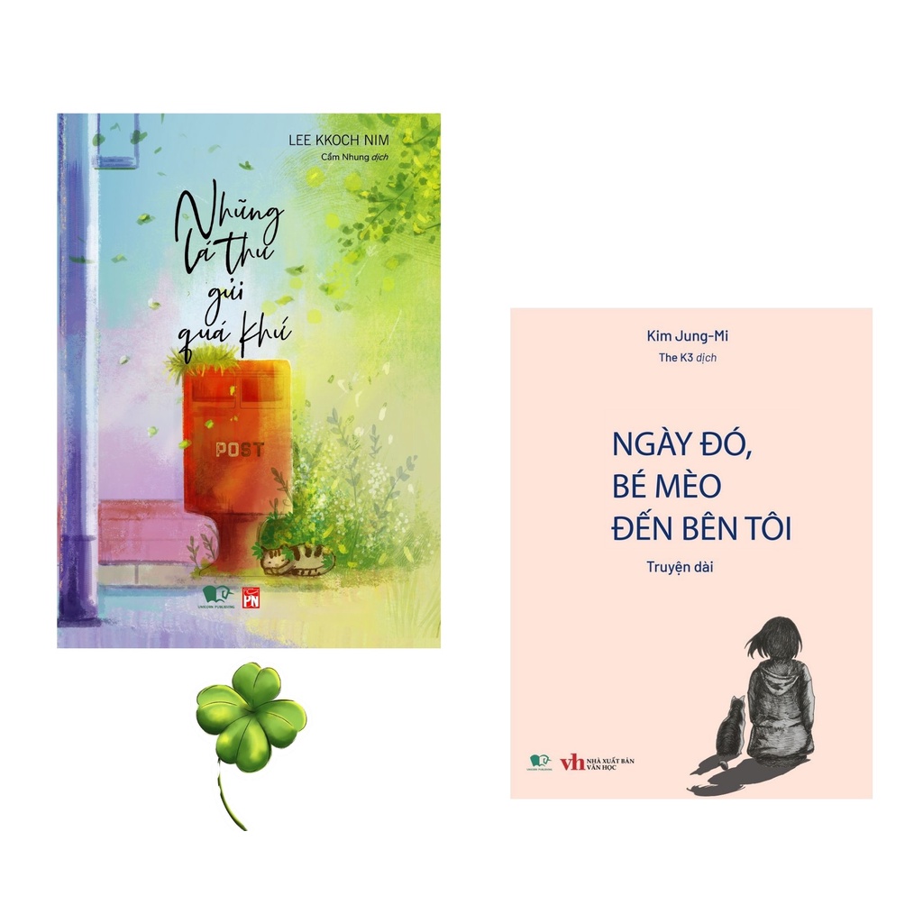 Sách - Combo Những Lá Thư Gửi Quá Khứ và Ngày Đó Bé Mèo Đến Bên Tôi (Tặng Kèm Bookmark cỏ 4 lá may mắn)