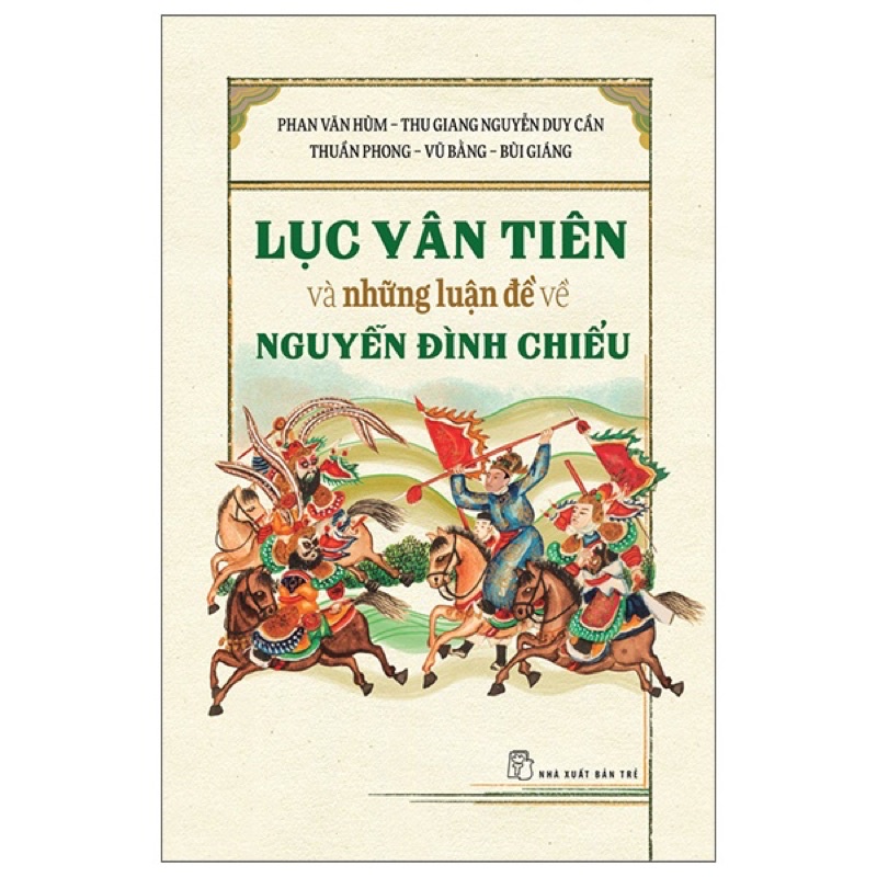 Sách - Lục Vân Tiên Và Những Luận Đề Về Nguyễn Đình Chiểu