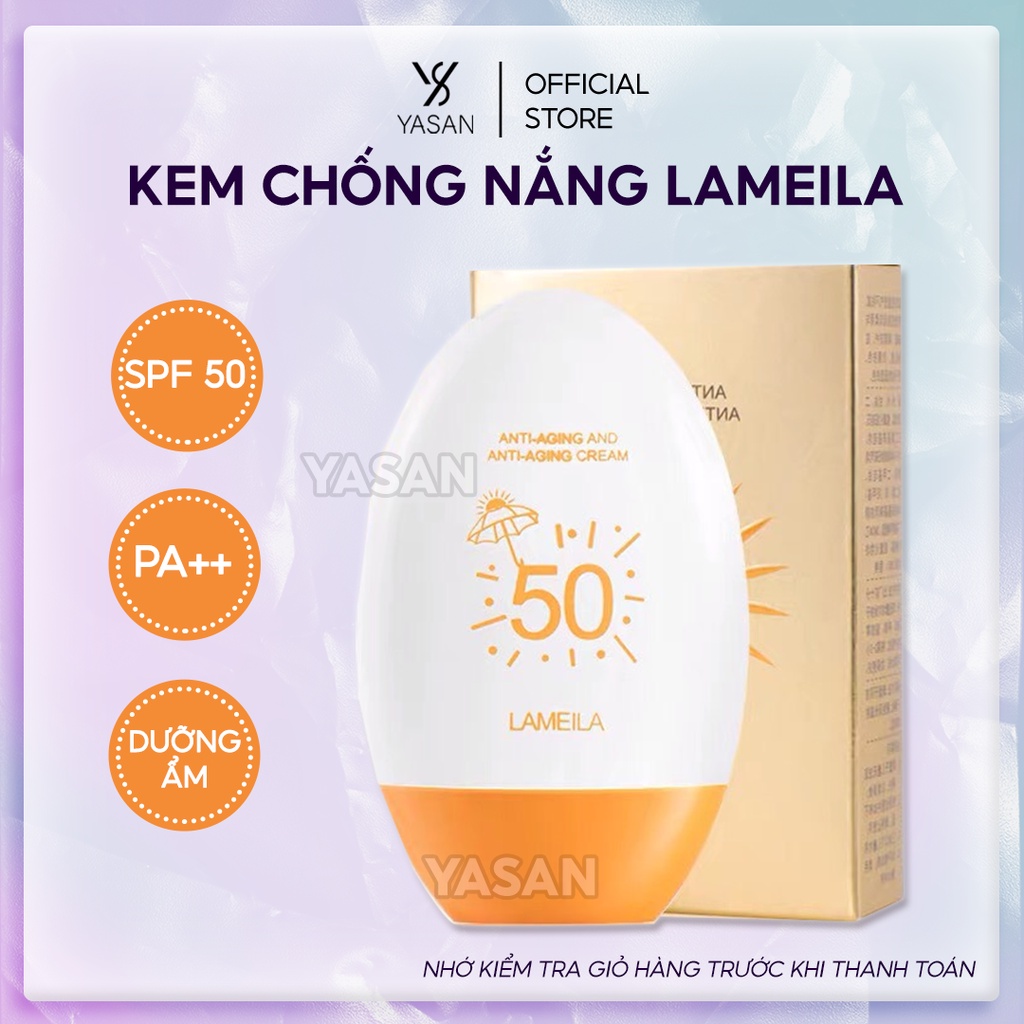 Kem Chống Nắng Bảo Vệ Da Lameila SPF 50++ Dưỡng Và Tái Tạo Da Chắc Khỏe Yasan