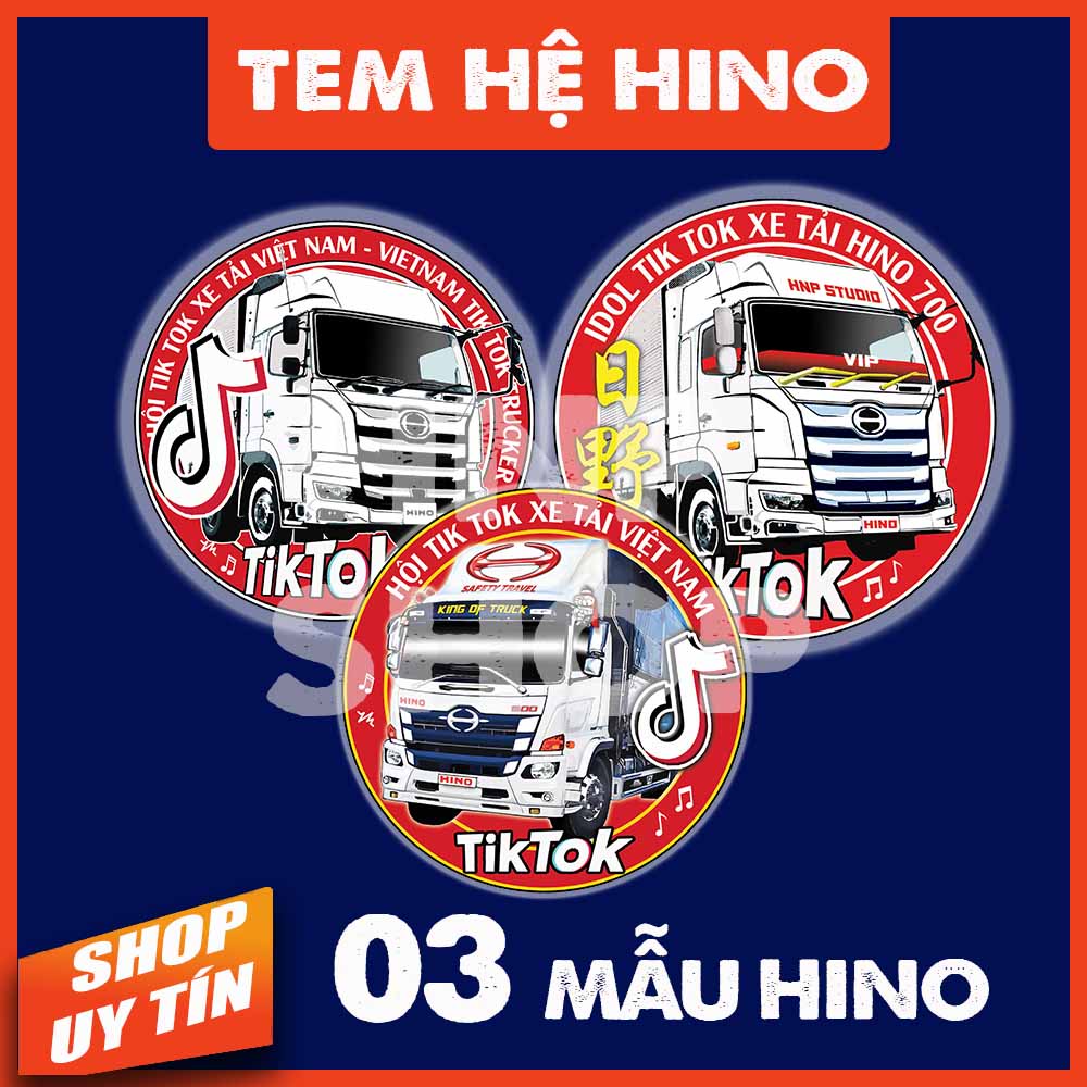 Tem xe tải HINO 500 700, Logo huy hiệu Tik Tok xe tải, phản quang, chống nước [Tặng tem nhỏ trị giá 10k]