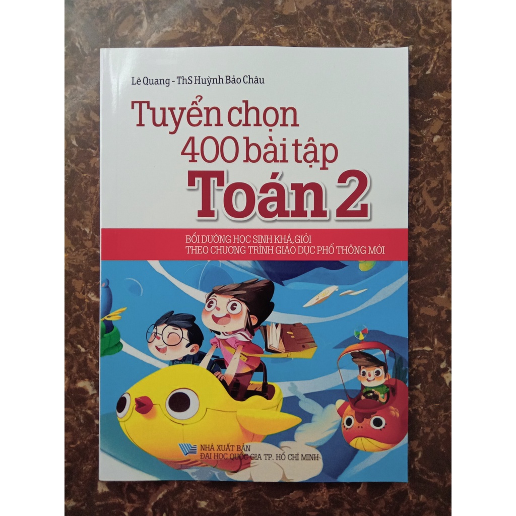 Sách -Tuyển Chọn 400 Bài Tập Toán 2 (Theo Chương Trình Giáo Dục Phổ Thông Mới)