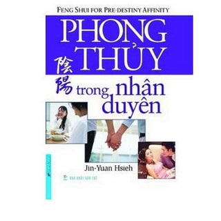 Sách - Phong Thủy Trong Nhân Duyên [First News]