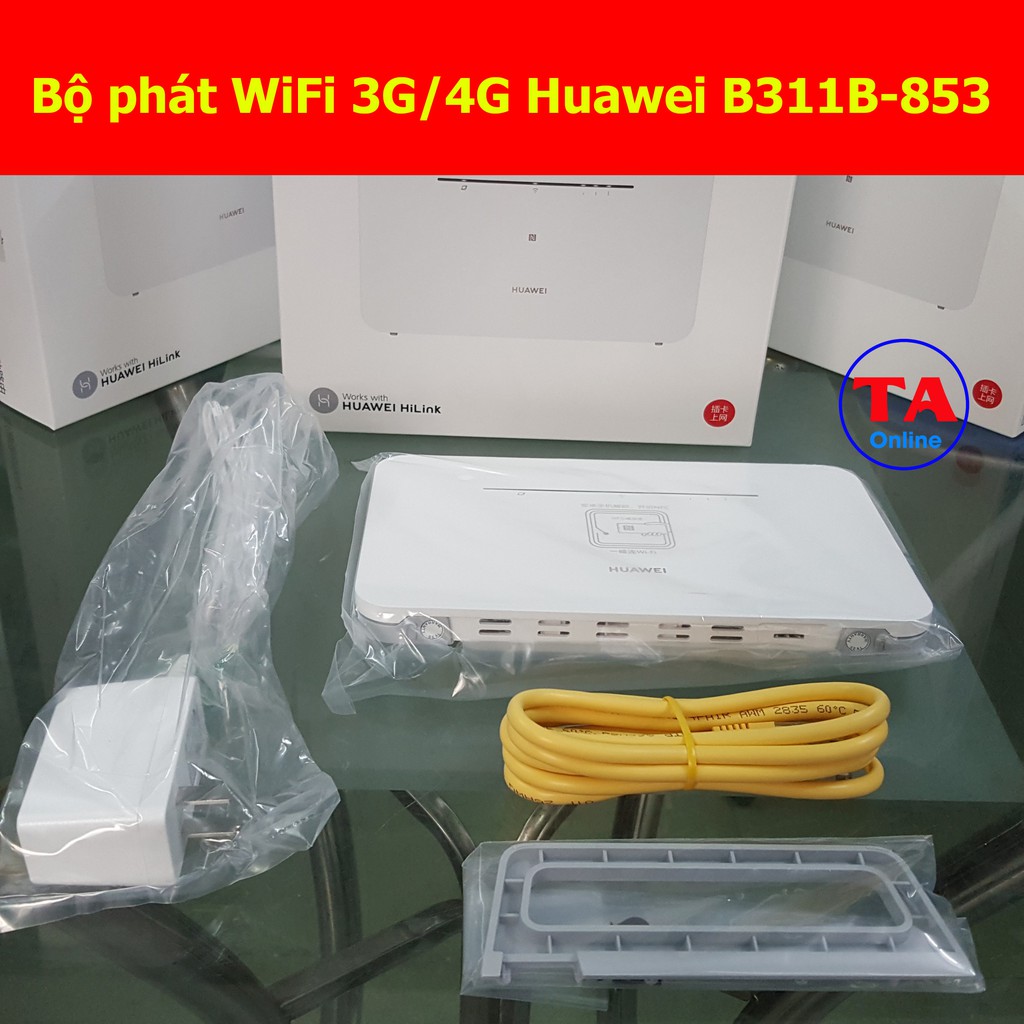 Wifi 3G/4G LTE Huawei B311B-853 - B311 tốc độ 4G 150Mbps - Hỗ Trợ 32 User - 1 WAN/LAN và 3 LAN Gigabit