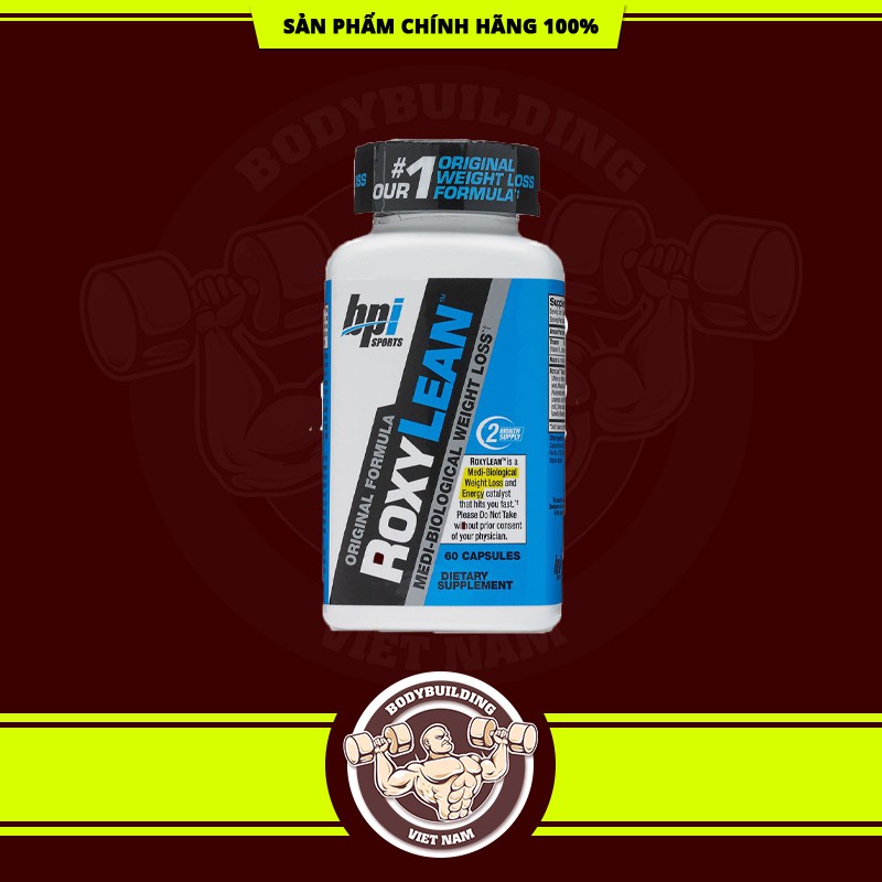 Giảm cân đẹp dáng đốt mỡ giảm béo cực mạnh Bpi BpiSports Roxy Lean 60 viên Authentic 100%