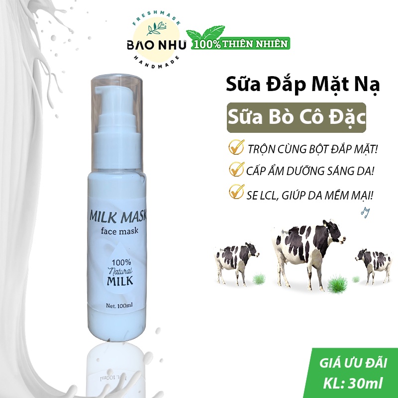 [30ml] Mask Sữa Cô Đặc Handmade - Dưỡng Da Mịn, Khoẻ