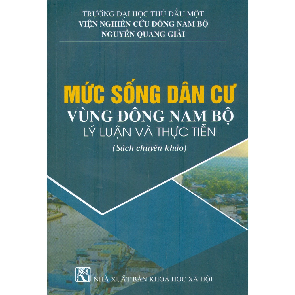 Sách - Mức Sống Dân Cư Vùng Đông Nam Bộ - Lý Luận Và Thực Tiễn