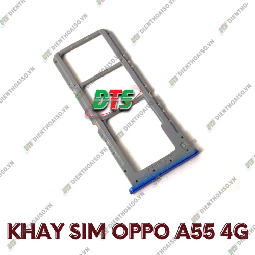 Khay sim oppo a55 4g đủ màu ( Khay sim dùng cho oppo A55 4g )